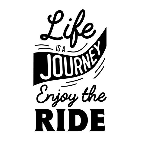 Life Is A Journey Enjoy The Ride Quotes Check more at https://lovelylovequotes.com/3871/life-is-a-journey-enjoy-the-ride-quotes Enjoy The Ride Quotes, Life Is A Journey Enjoy The Ride, Enjoy The Ride Tattoo, Riding Quotes Bike, Bike Ride Quotes, Ride Quotes, Cricut Quotes, Life Is A Highway, Driving Quotes