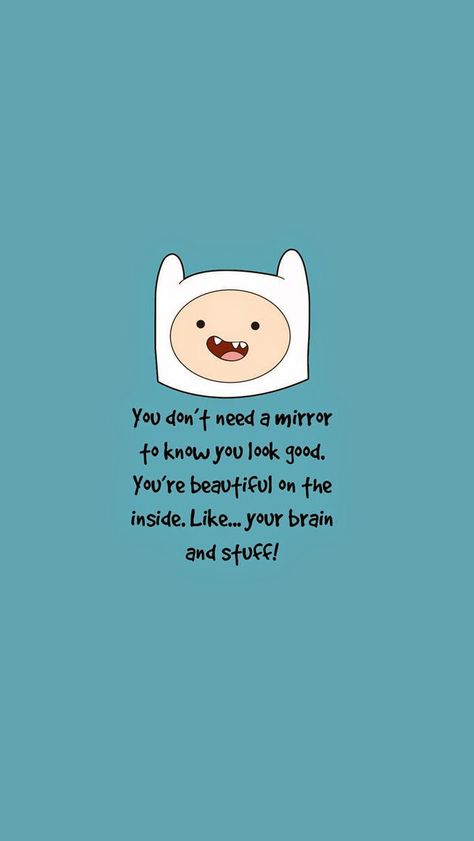 Adventure Time Quotes, Adventure Time Wallpaper, Time Cartoon, Adventure Time Finn, Finn The Human, Jake The Dogs, Adventure Time Art, Adventure Time Anime, Time Quotes