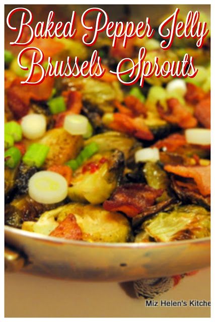 Pepper Jelly Brussel Sprouts, Uses For Pepper Jelly, How To Use Pepper Jelly, Recipes Using Pepper Jelly, Recipes With Pepper Jelly, Veggie Casseroles, Glazed Vegetables, Baked Peppers, Pepper Jam