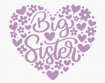 Svg big sister | Etsy Big Sister Svg, Gender Reveal Video, Sister Svg, Floral Svg, Sisters By Heart, Sister Shirt, Big Sister Shirt, Baby Svg