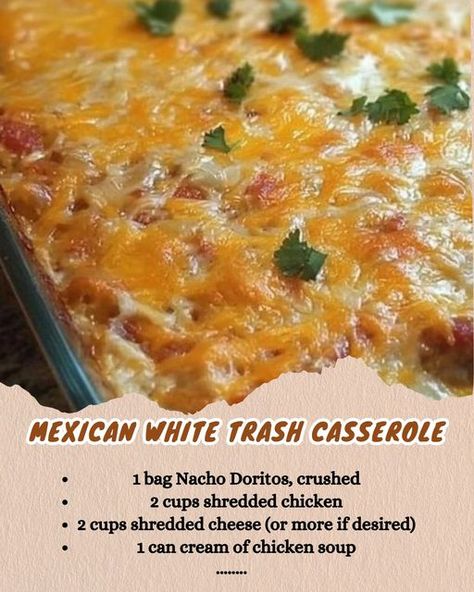 Mexican White Trash Casserole Trash Casserole, Nacho Doritos, Chocolate Syrup Recipes, 2024 Meals, Carb Friendly Recipes, Ground Beef Casserole Recipes, Beef Brisket Recipes, Mexican Chicken Recipes, Salad Pasta