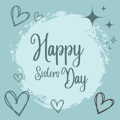 Happy sister's day Happy National Sisters Day, Pastel Pink Wallpaper Iphone, Happy Sisters Day, Sister's Day, National Sisters Day, Sisters Day, Happy Sisters, Pastel Pink Wallpaper, Sister Day