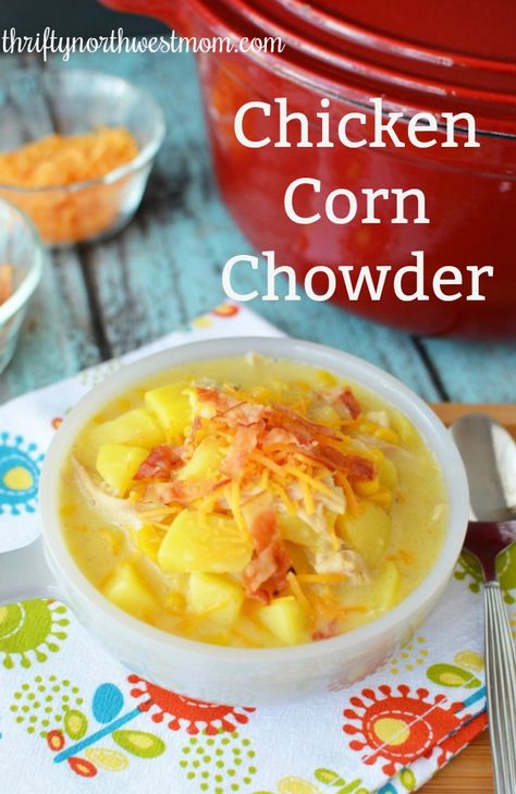 Chicken Corn Chowder (Make in Slow Cooker or Stove Top) is a delicious fall comfort food. Chicken And Corn Chowder, Basket Of Bread, Chicken And Corn, Potatoes Chicken, Warm Soup Recipes, Apple Cider Donuts Baked, Potato Chicken, Chicken Corn Chowder, Best Crockpot Recipes