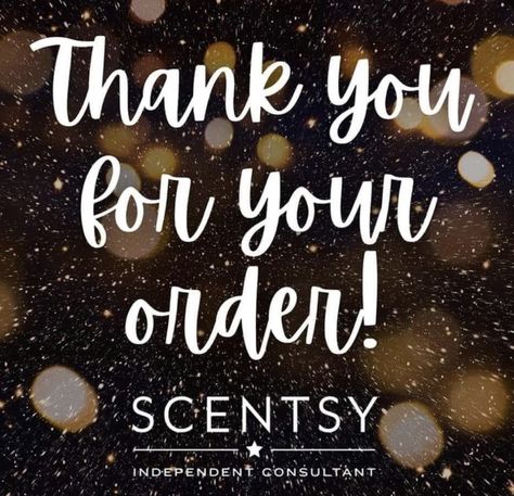 Thank You For Your Order Scentsy, Scentsy Order, Scentsy Christmas, Scentsy Pictures, Scentsy Facebook Party, Scentsy Facebook, Scentsy Marketing, Scentsy Fall, Scentsy Ideas