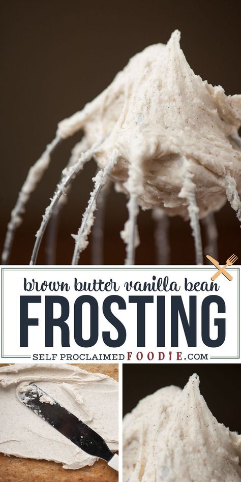 Vanilla Bean Recipes, Vanilla Bean Frosting, Vanilla Bean Cupcakes, Brown Butter Frosting, Vanilla Bean Cakes, Butter Frosting, Easy No Bake Desserts, Cookie Frosting, Vanilla Frosting