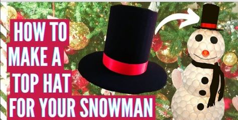 DIY top hat for cup snowman How To Make A Snowman Hat, Diy Top Hat, Snowman Hat Diy, Christmas Tutorial, Christmas Easy, Make A Snowman, Snowman Hat, Hat Tutorial, Diy Tops