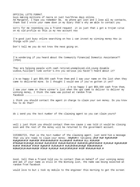 This document appears to be describing a scam involving a fraudulent lottery or cash giveaway. The sender claims the recipient has won money and encourages them to share private financial information or send money in order to receive the supposed winnings. However, the language and details used suggest it is not affiliated with any legitimate organization and aims to steal the recipient's money or private information. Giveaway Format, Government Accounting, Bills Quotes, Grant Money, May I Help You, Army Pics, Win Money, Send Money, Financial Information