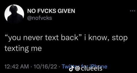 Stop Texting Me, Text Back, Quotes Relatable, Relatable Tweets, Big Bird, Real Quotes, Cute Art, Texts, Sense