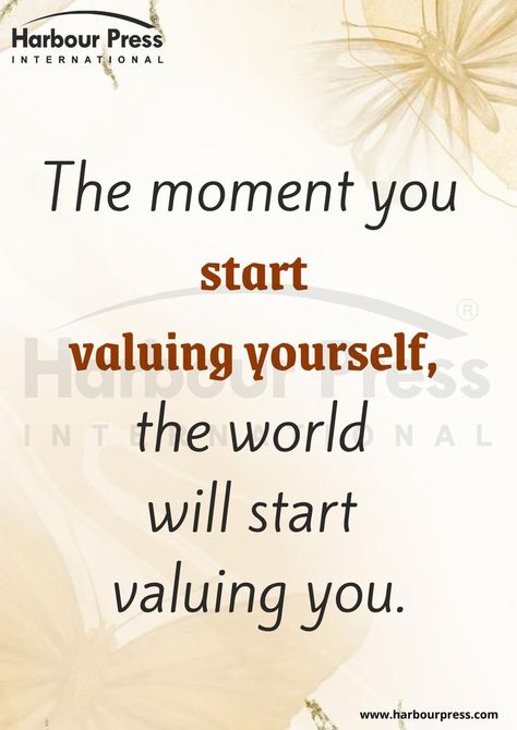 Value yourself, have faith in yourself and a strong willpower, also have a positive attitude & approach to whatever comes to you. #augustquotes #life #value #faith #yourself #strong #willpower #positivitity #positiveattitude #approach #valueyourself #people #mindset #positivevibes #valueyourself #moment #start #inspirationalquotes #motivationalquotes #morningmotivation #harbourpress #hpi Valuing Yourself, August Quotes, Value Yourself, Faith In Yourself, Self Value, Strong Motivational Quotes, Value Quotes, Have Faith In Yourself, Morning Motivation