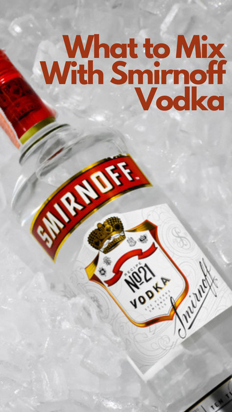 What to Mix With Smirnoff Vodka Smirnoff Cocktail Recipes, Smirnoff Vodka Recipes, Smirnoff Vodka Drinks, Smirnoff Recipes, Smirnoff Drinks, Juice Crafts, Wipped Cream, Vodka Mixed Drinks, Vodka Mixes