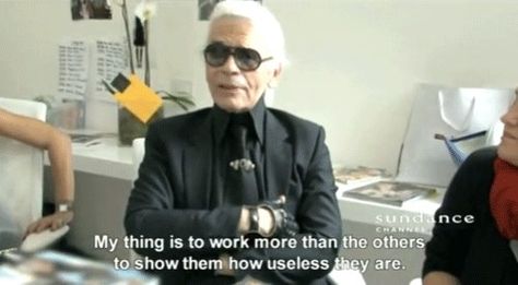 work harder than everyone else Lagerfeld Quotes, Karl Lagerfeld Quotes, Fashion Documentaries, Fashion Quotes Inspirational, 영감을 주는 캐릭터, Fashion Quotes, Like A Boss, Karl Lagerfeld, Words Quotes