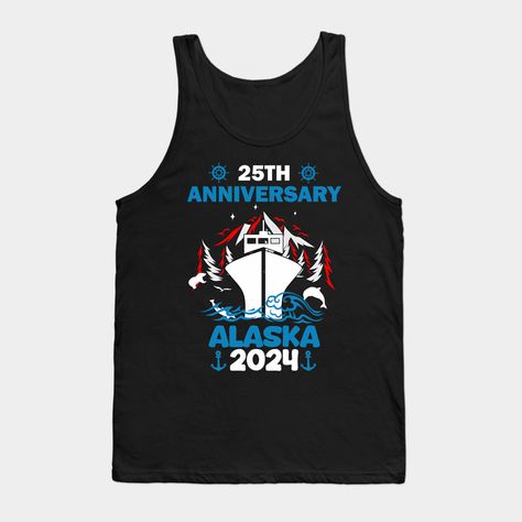 Celebrate a special milestone with these coordinating designs for a 25th anniversary Alaska cruise in 2024. Perfect for a couple to show their love and unity on this memorable trip. -- Choose from our vast selection of tank tops to match with your favorite design to make the perfect custom graphic tank top. Customize your color! Perfect for working out or casual wear for men and women. Alaska Cruise, Anniversary Wedding, 25th Anniversary, Casual Wear For Men, Graphic Tank, Working Out, Graphic Tank Top, Alaska, Casual Wear