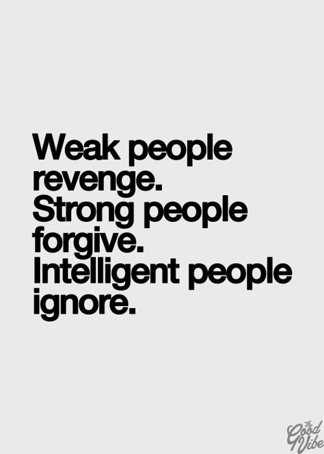 Ignore it. Kickass Quotes, Weak People, Citation Force, Nasihat Yang Baik, Gold Quotes, Team Quotes, Senior Quotes, Motiverende Quotes, Encouraging Quotes