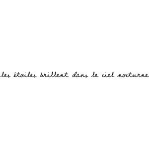 Perfect for a tattoo  "Les etoiles brillent dans le ciel nocturne" is a saying that to me means that even in the darkest of times, there is always a light that will guide you through the darkness. Theres always hope, and you are never completely alone. The Darkness, A Tattoo, The Darkest, Math Equations, Tattoos, Quotes