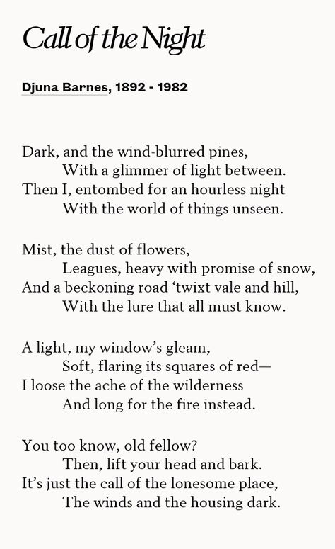 Djuna Barnes Djuna Barnes, Lyric Poem, Meaningful Poems, Loose Buns, Romantic Words, Forest Color, Lovely Quotes, Poetry Inspiration, Lovely Quote