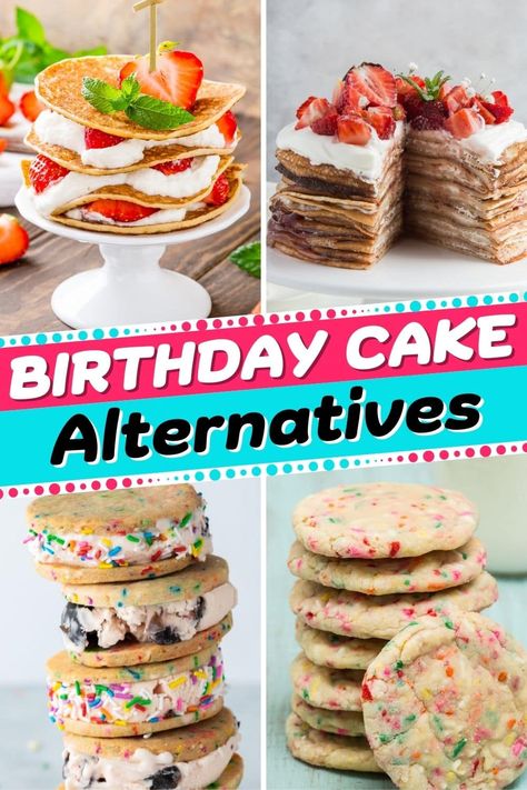 Whether you need something unique or you just don't like cake, these fantastic birthday cake alternatives are sure to put a smile on everyone's face. Different Cake Ideas Unique, Instead Of Birthday Cake Ideas, Birthday Non Cake Ideas, Alternate Birthday Cake Ideas, Birthday Cake Replacement Ideas, Cookie Stack Birthday Cake, Alternatives To Cake For Birthday, Not Cake Birthday Cake, Cake Replacement Ideas