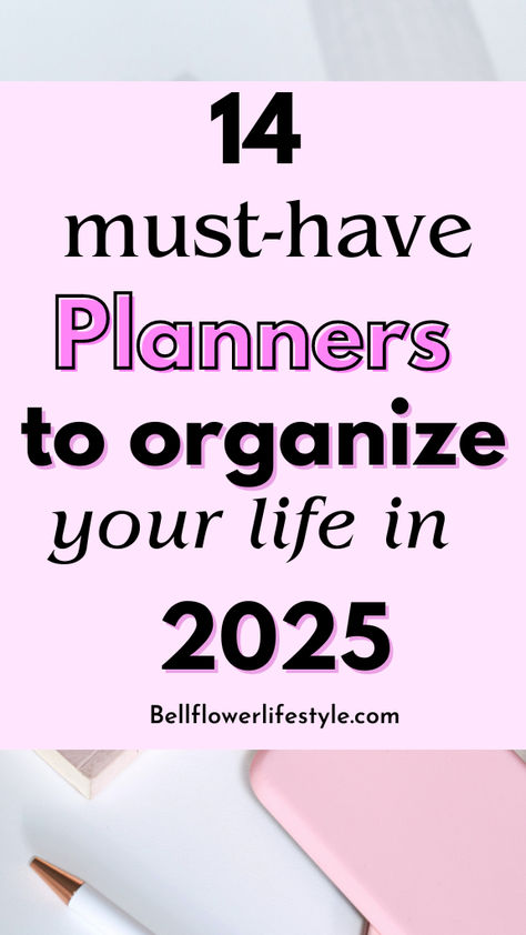 14 must have planners to organize your life in 2025 Best Daily Planner Organizers, Organizer Ideas Planner, Planner Ideas Templates, Using A Planner Effectively, 2025 Planner Ideas, Makselife Planner Ideas, Planner Lists Ideas, Best Planners For 2024, Simple Planner Ideas