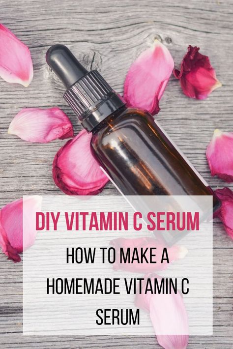 DIY Vitamin C Serum : How to Make a Homemade Vitamin C Serum Vitamin C Serum Ingredients, Homemade Vitamin C Serum, Vitamin C For Face, Face Serum Recipe, Diy Vitamin C Serum, Serum Recipe, Vitamin C Oil, Facial Serums, Diy Serum