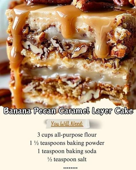 yummy recipes Southern Pecan Caramel Cake Recipe, Carmel Banana Pecan Cake, Toffee Pecan Caramel Cake, Caramel Pecan Pound Cake, Banana Pecan Caramel Layer Cake, Caramel Layer Cake, Pecan Praline Cake, Southern Caramel Cake, Moist Banana Cake