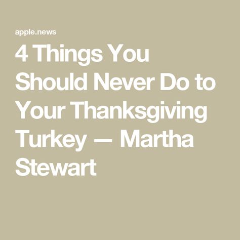 4 Things You Should Never Do to Your Thanksgiving Turkey — Martha Stewart Cherry Desserts, Recipes Thanksgiving, Thanksgiving Turkey, Martha Stewart, Thanksgiving Recipes, Food Recipe, Cherry, Thanksgiving