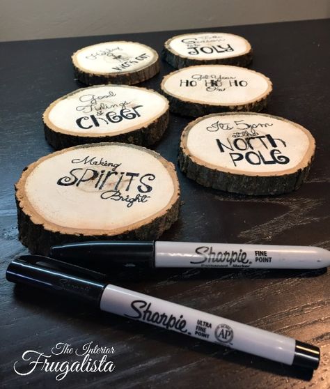 Funny Sharpie Marker Graphic on Holiday Wood Slice Coasters | The Interior Frugalista Holiday Coasters, Wood Slice Crafts, Wooden Slices, Into The Wood, Diy Holz, Navidad Diy, Wood Slice Ornament, Diy Garland, Easy Christmas Diy