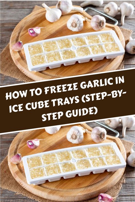 Learn how to enjoy fresh garlic year-round with this clever tip: freeze it in ice cube trays! Our detailed instructions will walk you through the simple process of preserving garlic in pre-portioned cubes, making cooking a breeze anytime. Garlic Ice Cubes, How To Freeze Garlic, How To Preserve Garlic, Garlic Cubes, Preserve Garlic, Freezing Garlic, Freeze Herbs, Preserving Garlic, How To Store Garlic