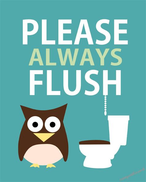 PLEASEALWAYSFLUSHoo Flush The Toilet Sign, Cleanliness Quotes, Toilet Quotes, Kids Playroom Art, Girl Boss Gift, Motivational Art Prints, Wifi Sign, Bio Data, Icebreaker Activities