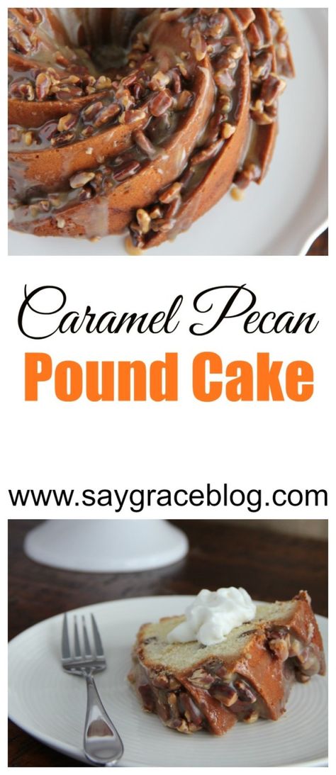 Caramel Pecan Pound Cake | Say Grace Caramel Pecan Cake, Caramel Cakes, Pecan Glaze, Pecan Pound Cake, Carmel Cake, Easy Caramel, Gooey Caramel, Vanilla Icing, Pecan Cake