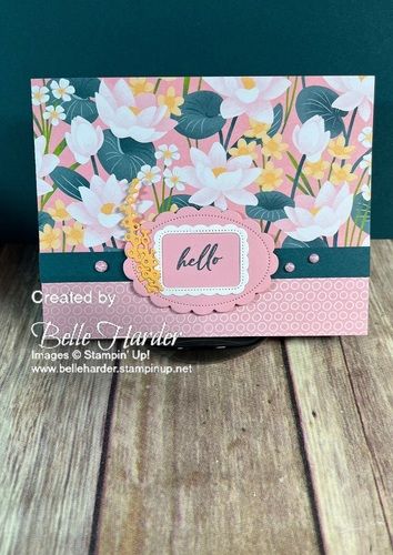 Lily Pond Lane DSP with Unbounded Love Bundle Stampin Up Lily Pond Lane, Lily Pond Lane Stampin Up Cards, Duck Pond, Peach Pie, Card Crafts, Lily Pond, Glue Dots, Pink Peach, Card Sketches