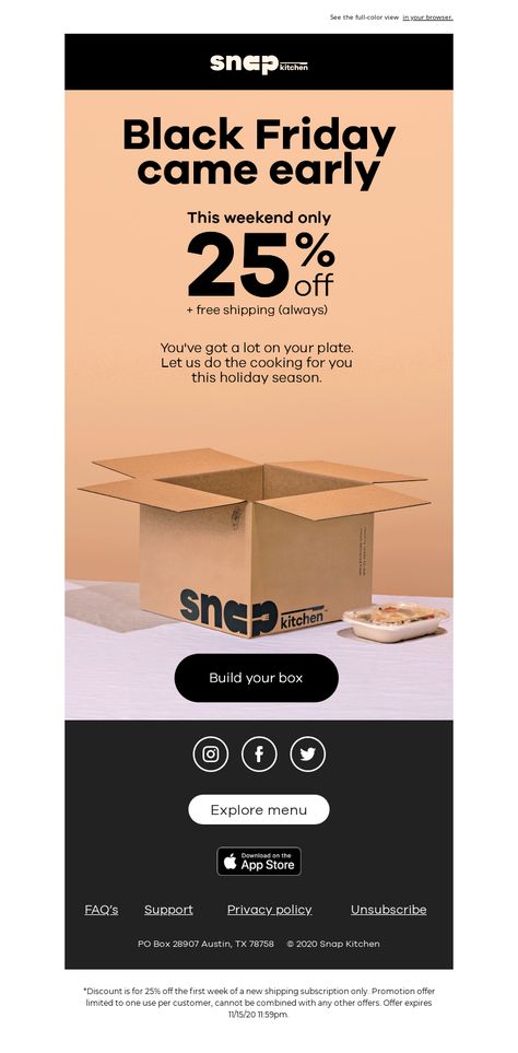 Black Friday Email Example - Snap Kitchen - This weekend only – take 25% off with our early Black Friday sale! - #BlackFridayEmails #EmailDesign - View 100s of Black Friday email templates and examples with MailCharts! Black Friday Newsletter, Black Friday Email Design, Snap Kitchen, Spa Ceylon, Black Friday Email, Promotional Calendar, Corporate Values, Holiday Emails, Email Blast