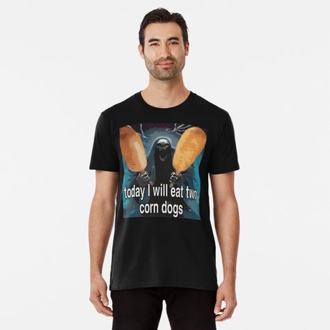 Get my art printed on awesome products. Support me at Redbubble #RBandME: https://www.redbubble.com/i/t-shirt/Today-I-Will-Eat-Two-Corn-Dogs-Dead-Skeleton-Funny-Corndog-Meme-by-fomodesigns/145002780.6VDG0?asc=u Eat My Meat Skeleton, Today I Will Eat Two Corndogs Skeleton, Dog And Human Skeleton, Skeleton Memes Hilarious, Reaper Skeleton Memes, Metal Skull, Corn Dogs, Trending Topics, Skeleton