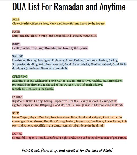 Pint it out and Hang it were can see it so that every time you look at it you remember to make dua for those things you want and need in your life. Awesome Dual list who ever made this, great work, and jazzakallah khair for sharing this with me! Dua To Read In Ramadan, Islamic Good Deeds List, List Of Duas For Ramadan, Ramzan Zikr List, How To Finish Quran In 2 Weeks, Dua For Work, Dua List To Ask Allah, Dua List Journal, Dua List For Ramadan