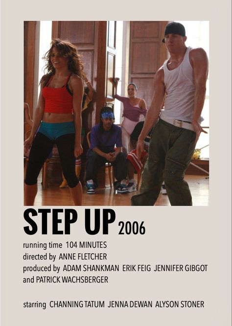 Step Up Movie Poster, 2006 Movies, Step Up Movies, Old School Film, Polaroid Movie Poster, Performing Arts School, Film Story, Movie Card, Girly Movies