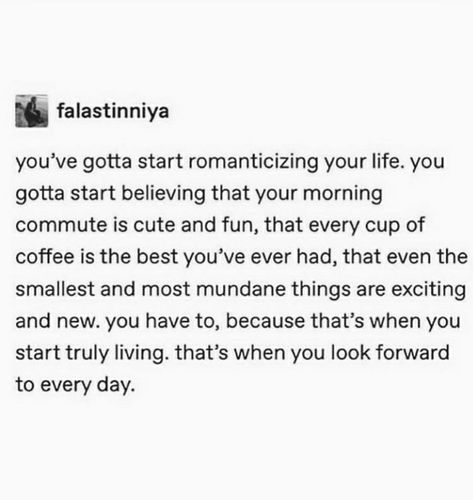 Romanticize Your Life, Lovers Quotes, Get My Life Together, Happy Thoughts, Life Advice, Self Improvement Tips, Emotional Health, Pretty Words, Inspire Me