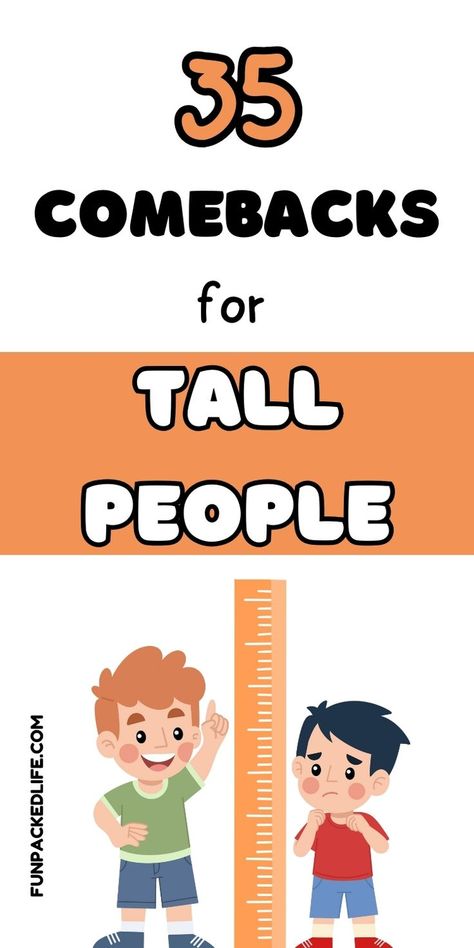 Discover witty and hilarious comebacks for tall people to use in any situation! Boost your confidence and humor. 🌟📏 Check out our blog for more laughs! Comebacks For Tall People, Tall People Jokes, Roasts Comebacks, Short People Humor, Awkward Conversations, Witty Comebacks, Funny One Liners, Clever Comebacks, I Never Lose