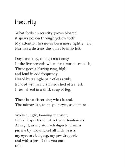 *insecurity* is a poem taken from the ongojng collection by aspiring writer a.s. Admiring You From Afar Poem, Poem About Insecure, Insecure Poem, Insecurities Poetry, Poem Examples, Rage Quotes, Long Poems, School Poems, Pretty Poems