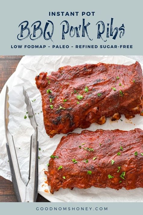 Juicy and fall-off-the-bone tender, these low FODMAP Instant Pot BBQ Pork Ribs are sure to be the stand-out lunch or dinner dish of the summer. Paleo and refined sugar-free. #goodnomshoney #LowFODMAP #InstantPot #pressurecooker #BBQ #Ribs #Paleo #RefinedSugarFree #SummerRecipes #Barbecue #BBQFood #lunch #dinner Ibs Meals, Fodmap Dinner, Homemade Barbecue Sauce Recipe, Paleo Bbq, Fodmap Lunch, Low Fodmap Recipes Dinner, Rib Sauce, Bbq Pork Ribs, Delicious Paleo Recipes