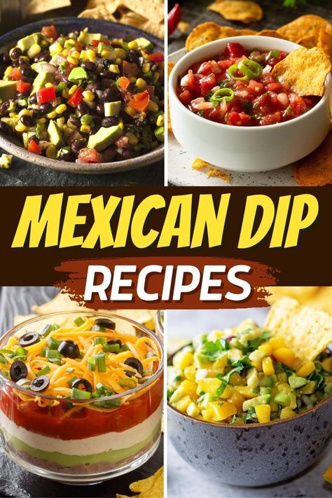 Mexican Dip Cold, Dips From Around The World, Mexican Chip Dip Recipes, Taco Bar Dips, Mexican Hot Dip Recipes, Easy Mexican Dishes For Potluck, Mexican Dips And Appetizers Parties, Mexican Dips Recipes, Easy Mexican Dips And Appetizers