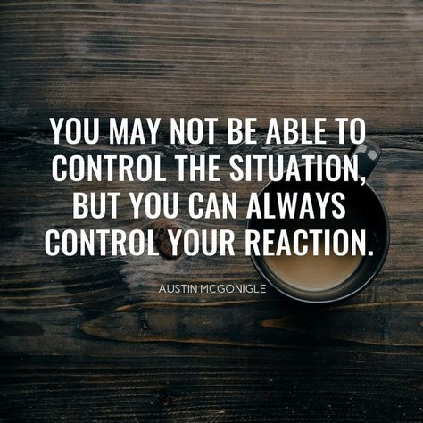 Act Don't React Quotes, Over Reacting Quotes, React Quotes, Kindness People, Reaction Quotes, Pressure Quotes, When Someone Hurts You, Situation Quotes, Taking Responsibility