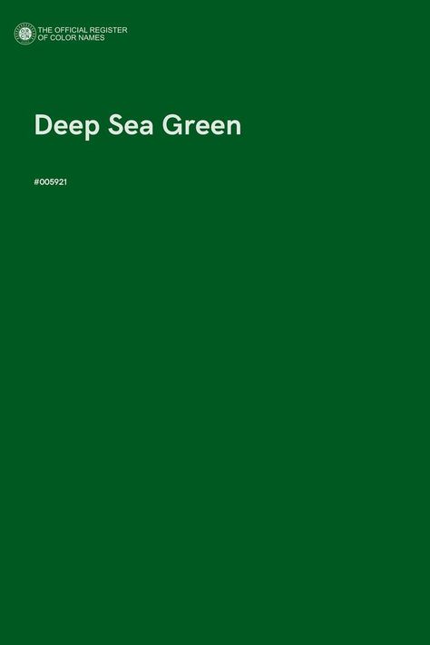 Deep Sea Green - Color Name of Hex #005921 Pantone Green Shades, Green Color Names, Green Pantone, Pantone Green, Deep Sea Green, Sea Green Color, Color Of The Day, Color Images, Color Profile