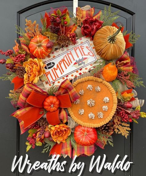 Pie Wreath, Fall Pies, Fall Outdoor Decor, Pumpkin Wreath, Baked Pumpkin, Fall Outdoor, Fall Wreaths, Freshly Baked, Fall Flowers