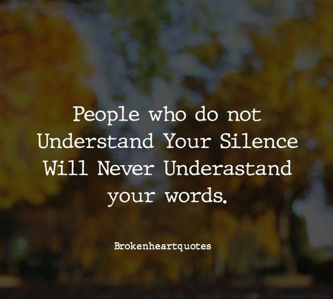 Your Silence, Silence Quotes, Never Understand, Its Okay, Understanding Yourself, Words Quotes, Universe, Spirituality, Energy