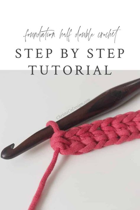 Foundation Half Double Crochet, Simple Sewing Tutorial, Crochet Stitch Tutorial, Foundation Single Crochet, Tunisian Crochet Stitches, Half Double Crochet Stitch, Crochet Stitches Free, Crochet Chain, Stitch Tutorial