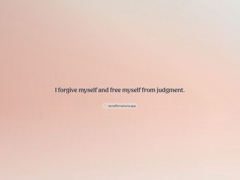 I forgive myself and free myself from judgment. From the I am app: https://iamaffirmations.app/download Free Myself Quotes, I Forgive Myself, Myself Quotes, Forgive Myself, Meditation Quotes, Forgive Me, Me Quotes, Vision Board, Meditation