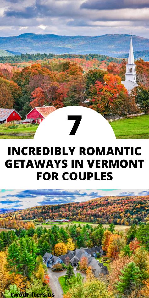 Sharing with you 7 incredibly romantic getaways in Vermont! If you haven't ever been to Vermont then you HAVE to visit. It is a beautiful state filled with a ton of hidden romantic gems! Check out our favorite romantic places to travel to in Vermont and check that state off your bucket list! #vermont #romantic #getaway Best Places To Stay In Vermont In The Fall, Vermont Weekend Getaway, Vermont In September, Vermont Honeymoon, Romantic Places To Travel, Vermont Spring, Travel Vermont, Vermont Trip, Travel Maine