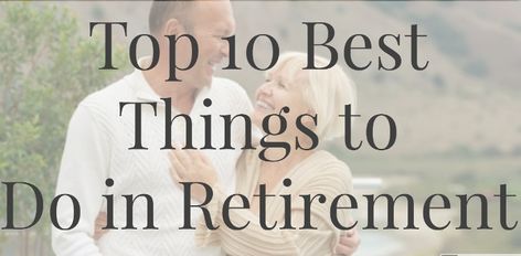 what things to do after retiring, check out these top 10 best things to do in retirement. These are the best things to do in retirement. What To Do After Retirement, Things To Do In Retirement, Retirement Activities, Retirement Lifestyle, Sixty And Me, Adventurous Things To Do, Retirement Living, Could Play, World Pictures