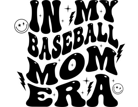 Baseball Mom Sublimation, Baseball Mom Svg, Engraved Rolling Pins, Baseball Mom Shirt, Mom Era, Baseball Mom Shirts, Star Words, Mugs Stickers, Create Shirts