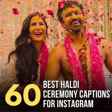 60 Best Haldi Ceremony Captions for Instagram 2024 Mehandi Captions For Bride, Shaadi Season Captions, Caption For Haldi Ceremony Pics, Captions For Haldi Pictures, Caption For Haldi Pics, Haldi Ceremony Captions, Haldi Ceremony Captions For Instagram, Haldi Quotes, Haldi Captions For Instagram