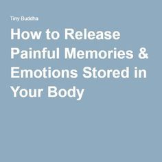 How to Release Painful Memories & Emotions Stored in Your Body Healing Spirituality, Feeling Numb, Upper Back Pain, Relieve Back Pain, Muscle Memory, Body Pain, Mental And Emotional Health, Negative Emotions, Holistic Healing