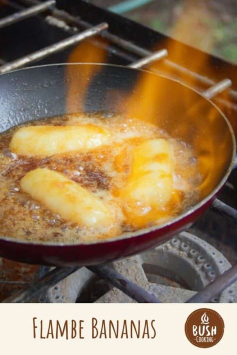 Flambe Bananas | Bush Cooking Banana Flambe Recipe, Flambe Desserts, Banana Foster Recipe, Camping Meal Planning, Banana Dessert, Backpacking Food, Outdoor Food, Banana Recipes, Camping Meals